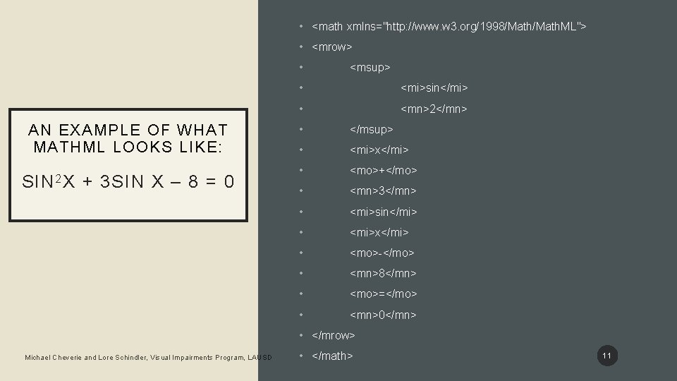  • <math xmlns="http: //www. w 3. org/1998/Math. ML"> • <mrow> • AN EXAMPLE