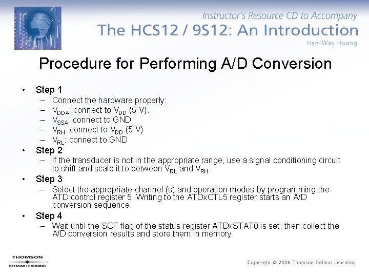Procedure for Performing A/D Conversion • Step 1 – – – • • Connect