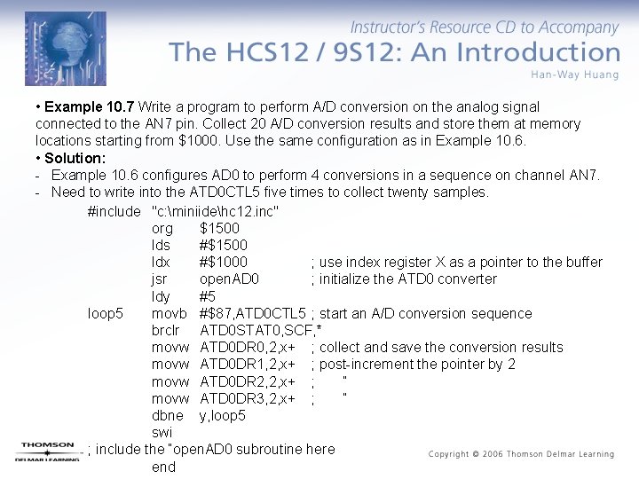  • Example 10. 7 Write a program to perform A/D conversion on the