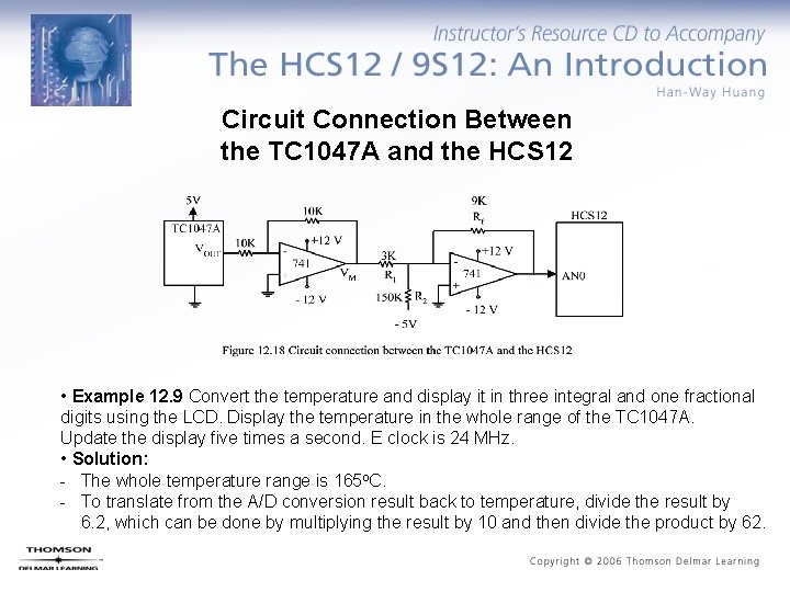 Circuit Connection Between the TC 1047 A and the HCS 12 • Example 12.