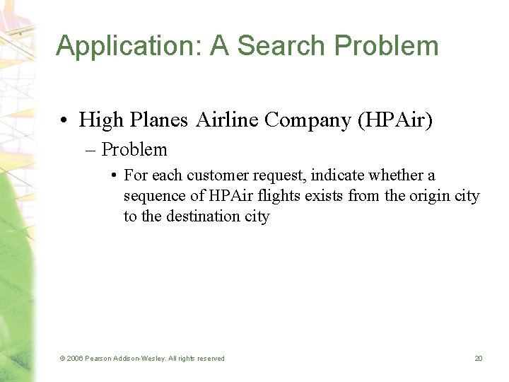 Application: A Search Problem • High Planes Airline Company (HPAir) – Problem • For Application: A Search Problem • High Planes Airline Company (HPAir) – Problem • For