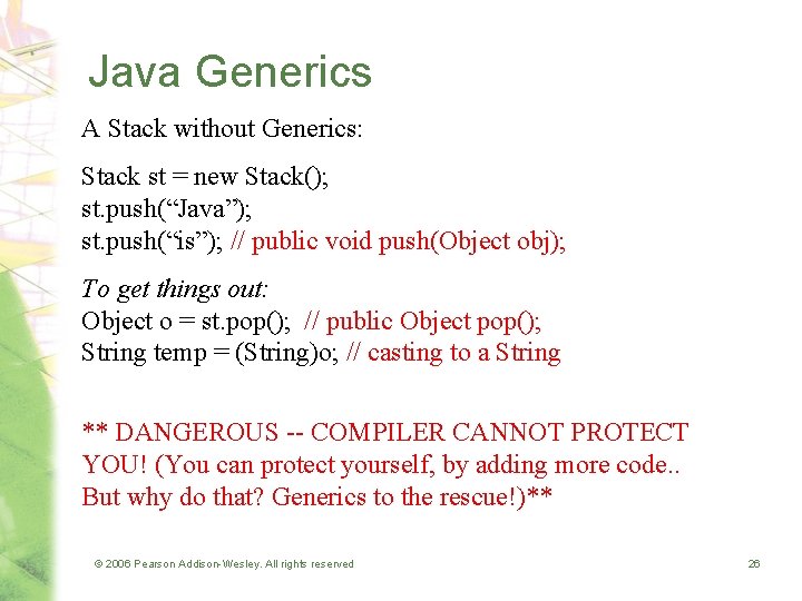 Java Generics A Stack without Generics: Stack st = new Stack(); st. push(“Java”); st. Java Generics A Stack without Generics: Stack st = new Stack(); st. push(“Java”); st.