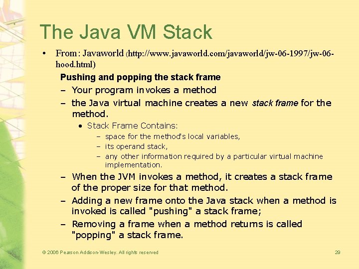 The Java VM Stack • From: Javaworld (http: //www. javaworld. com/javaworld/jw-06 -1997/jw-06 hood. html) The Java VM Stack • From: Javaworld (http: //www. javaworld. com/javaworld/jw-06 -1997/jw-06 hood. html)