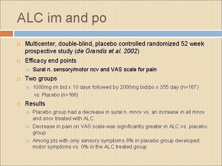 ALC im and po Multicenter, double-blind, placebo controlled randomized 52 week prospective study (de