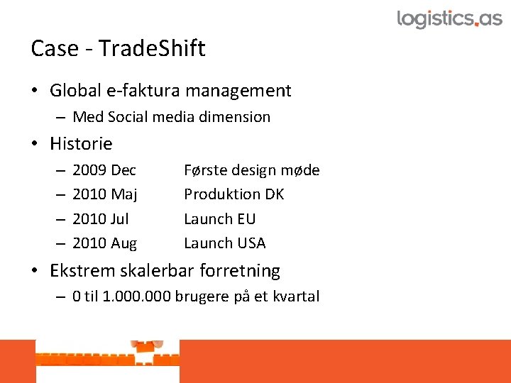 Case - Trade. Shift • Global e-faktura management – Med Social media dimension •