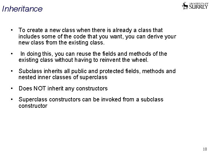 Inheritance • To create a new class when there is already a class that