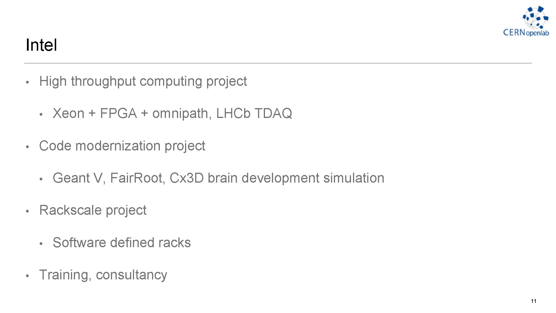 Intel • High throughput computing project • • Code modernization project • • Geant Intel • High throughput computing project • • Code modernization project • • Geant