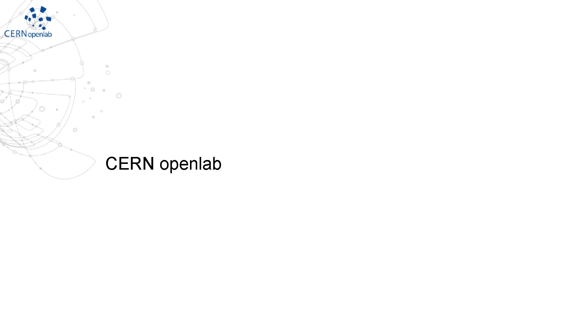 CERN openlab CERN openlab