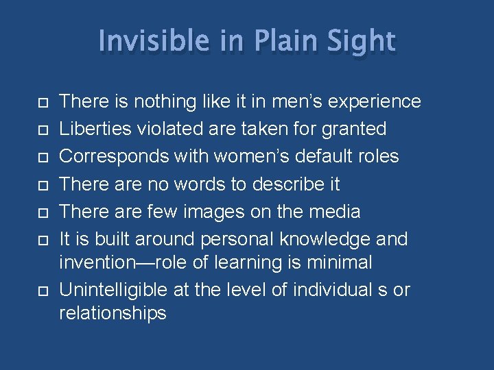 Invisible in Plain Sight There is nothing like it in men’s experience Liberties violated