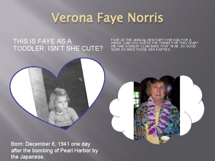 Verona Faye Norris THIS IS FAYE AS A TODDLER. ISN’T SHE CUTE? Born: December