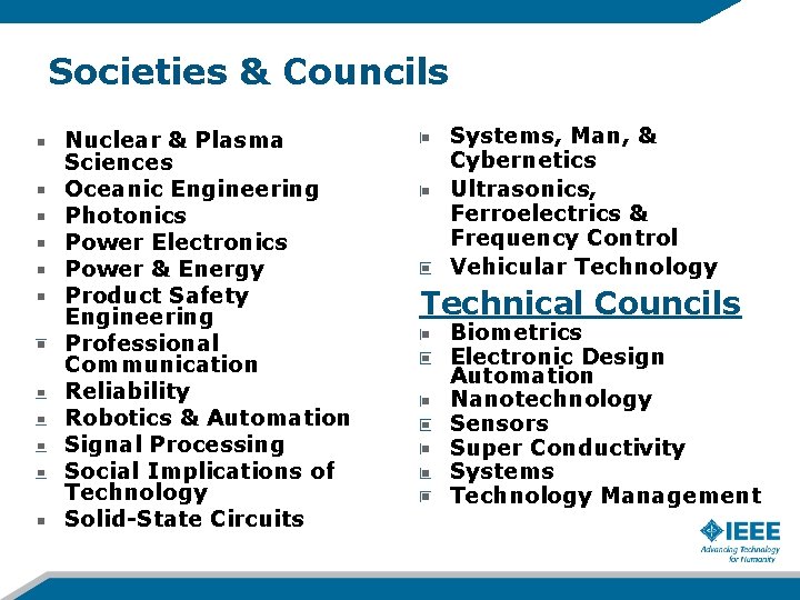 Societies & Councils Nuclear & Plasma Sciences Oceanic Engineering Photonics Power Electronics Power &