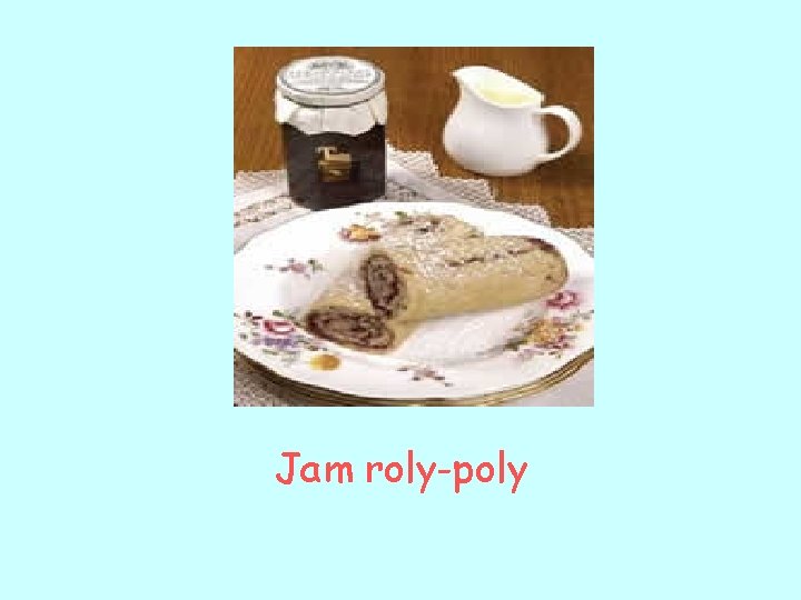 Jam roly-poly 
