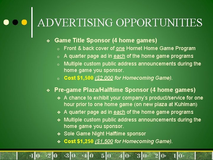 ADVERTISING OPPORTUNITIES v Game Title Sponsor (4 home games) o o v Front &