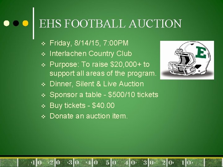 EHS FOOTBALL AUCTION v v v v Friday, 8/14/15, 7: 00 PM Interlachen Country