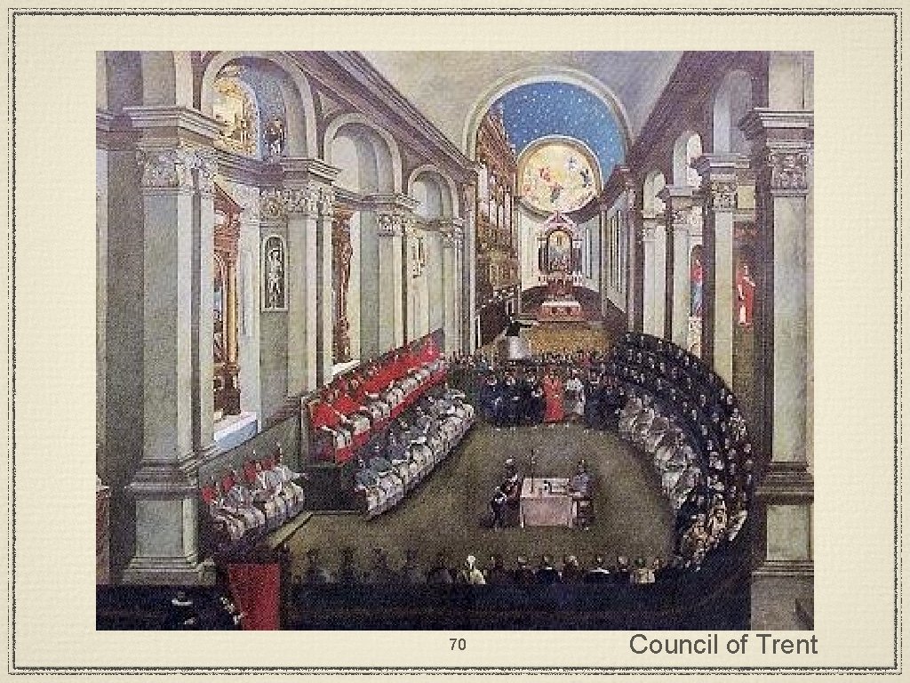 70 Council of Trent 