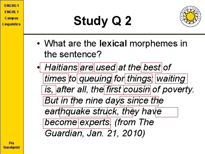 ENGBG 1 ENGBL 1 Campus Linguistics Study Q 2 • What are the lexical