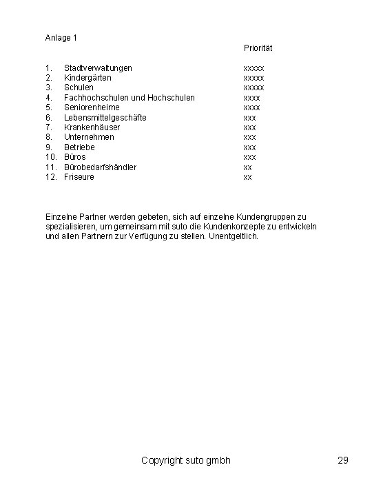 Anlage 1 Priorität 1. 2. 3. 4. 5. 6. 7. 8. 9. 10. 11.