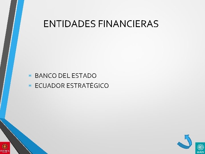 ENTIDADES FINANCIERAS BANCO DEL ESTADO ECUADOR ESTRATÉGICO 