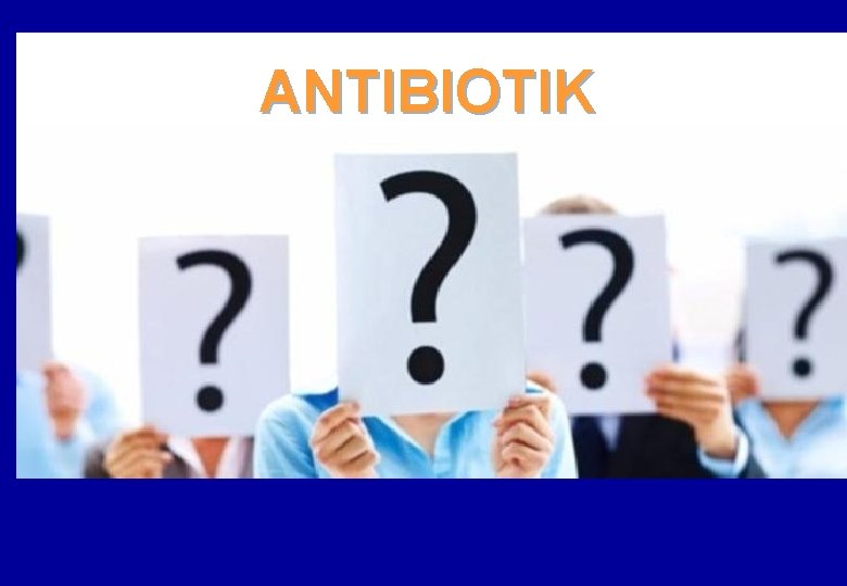 ANTIBIOTIK 