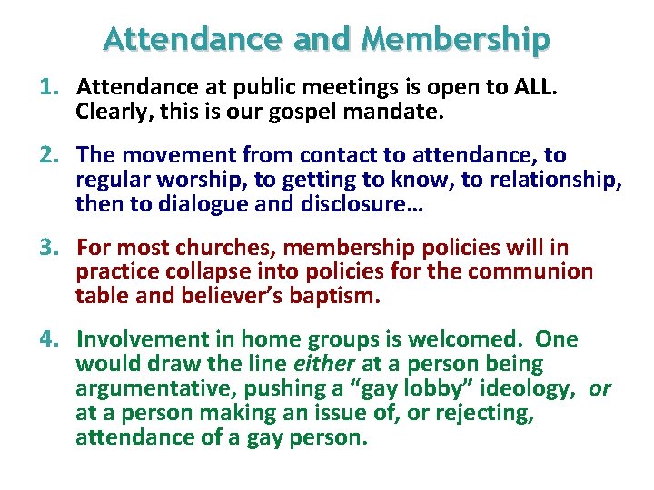 Attendance and Membership 1. Attendance at public meetings is open to ALL. Clearly, this