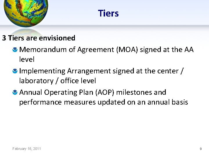 Tiers 3 Tiers are envisioned Memorandum of Agreement (MOA) signed at the AA level
