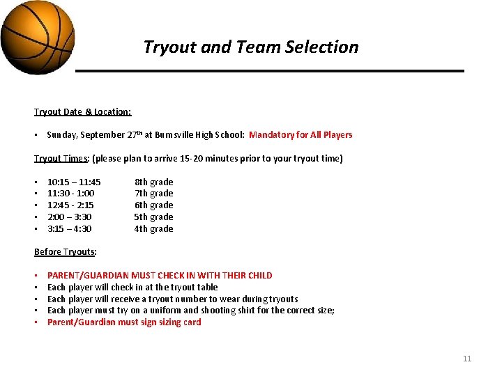 Tryout and Team Selection Tryout Date & Location: • Sunday, September 27 th at