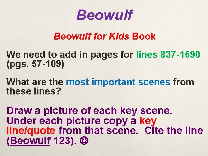 Beowulf for Kids Book We need to add in pages for lines 837 -1590