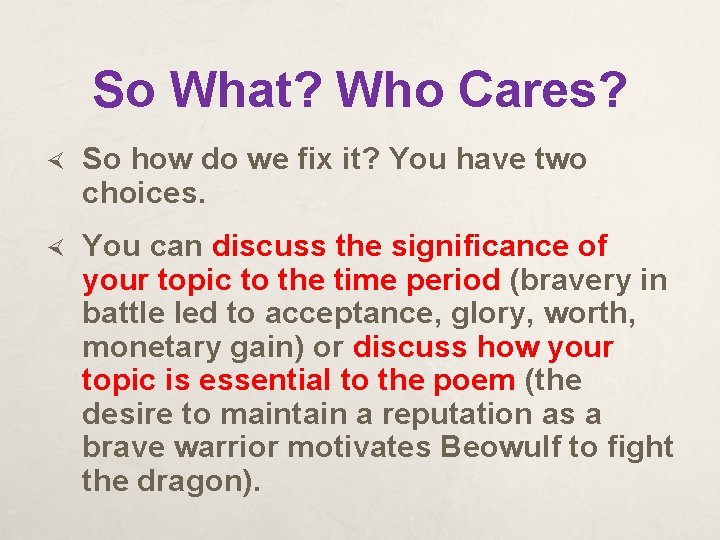 So What? Who Cares? So how do we fix it? You have two choices.