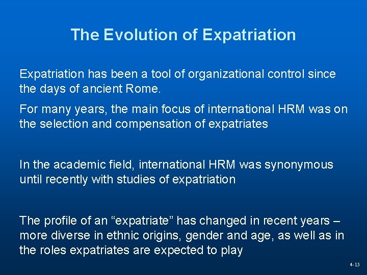 The Evolution of Expatriation has been a tool of organizational control since the days