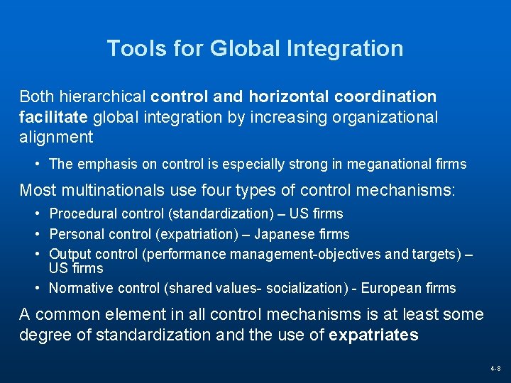 Tools for Global Integration Both hierarchical control and horizontal coordination facilitate global integration by