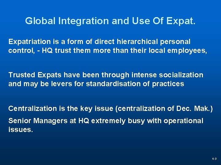 Global Integration and Use Of Expatriation is a form of direct hierarchical personal control,