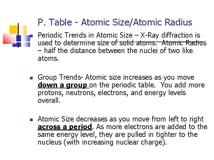 P. Table - Atomic Size/Atomic Radius Periodic Trends in Atomic Size – X-Ray diffraction
