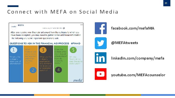 23 Connect with MEFA on Social Media facebook. com/mefa. MA @MEFAtweets linkedin. com/company/mefa youtube.