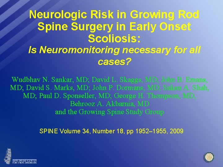 Neurologic Risk in Growing Rod Spine Surgery in Early Onset Scoliosis: Is Neuromonitoring necessary