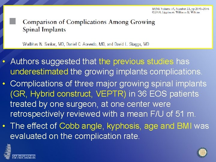  • Authors suggested that the previous studies has underestimated the growing implants complications.