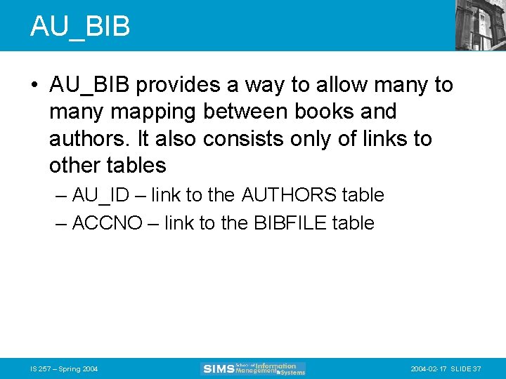 AU_BIB • AU_BIB provides a way to allow many to many mapping between books