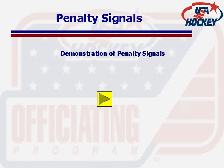 Penalty Signals Demonstration of Penalty Signals 