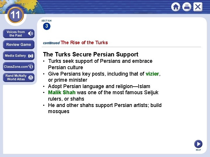 SECTION 3 continued The Rise of the Turks The Turks Secure Persian Support •