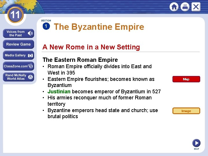 SECTION 1 The Byzantine Empire A New Rome in a New Setting The Eastern