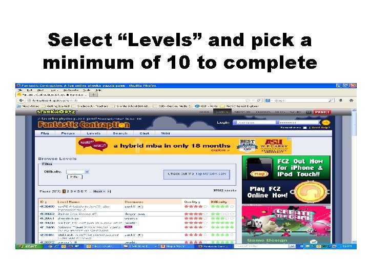 Select “Levels” and pick a minimum of 10 to complete 1. Using parts from