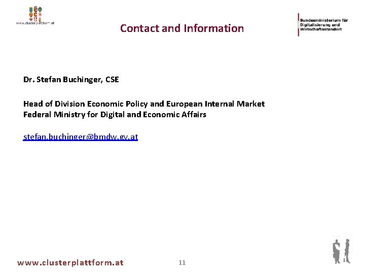 Contact and Information Dr. Stefan Buchinger, CSE Head of Division Economic Policy and European