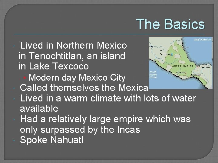 All About Aztecs By Manasi Shah The Basics