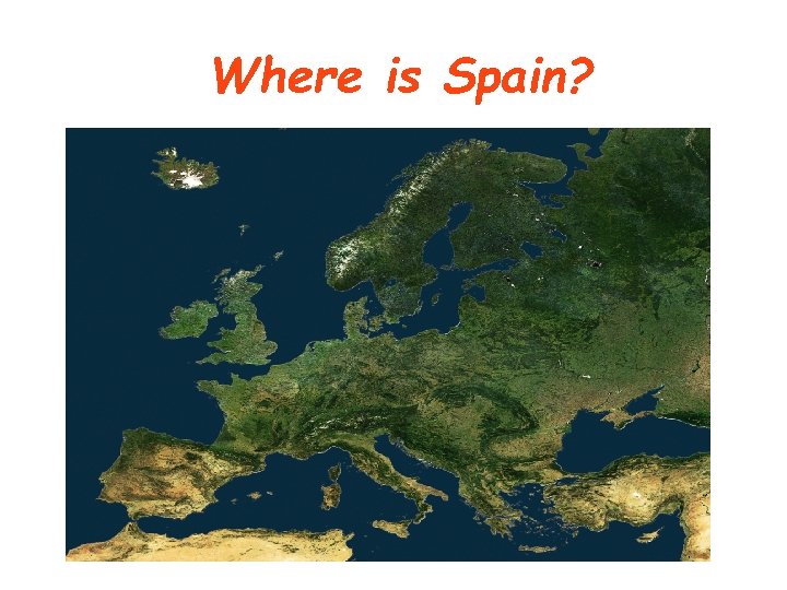 Where is Spain? 