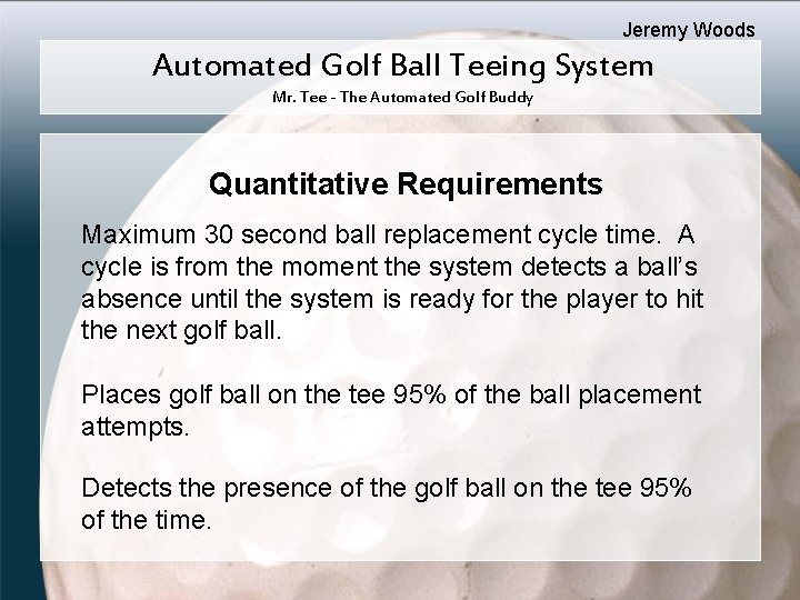 Jeremy Woods Automated Golf Ball Teeing System Mr. Tee - The Automated Golf Buddy