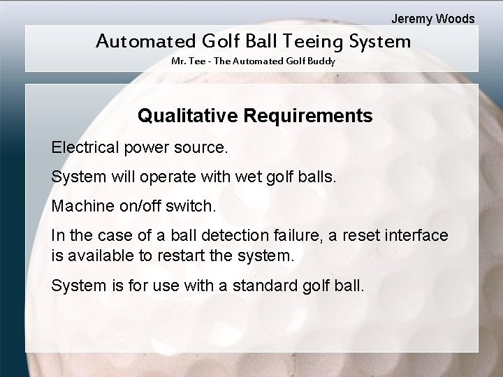 Jeremy Woods Automated Golf Ball Teeing System Mr. Tee - The Automated Golf Buddy