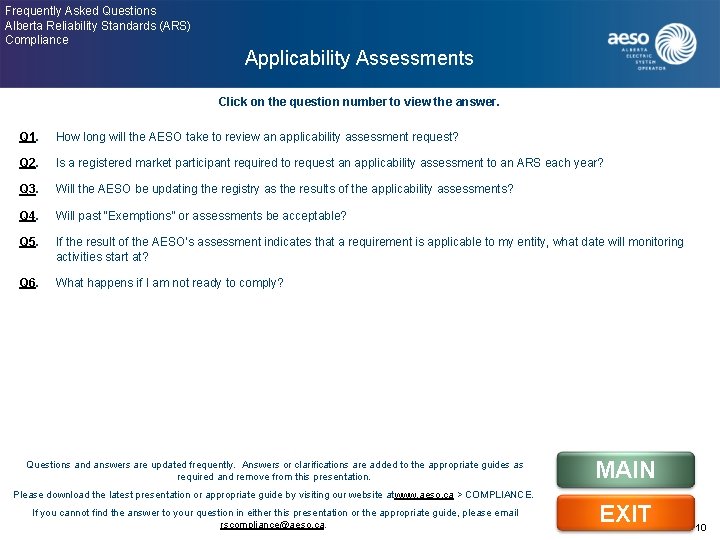 Frequently Asked Questions Alberta Reliability Standards (ARS) Compliance Applicability Assessments Click on the question