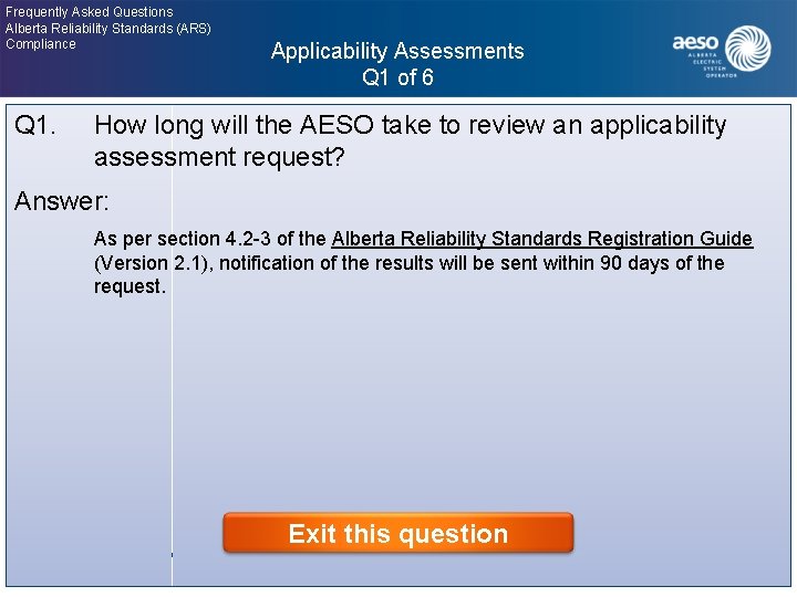 Frequently Asked Questions Alberta Reliability Standards (ARS) Compliance Applicability Assessments Q 1 of 6