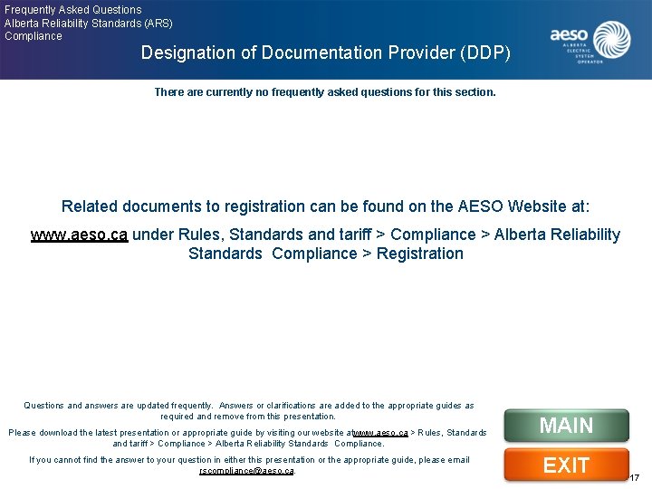 Frequently Asked Questions Alberta Reliability Standards (ARS) Compliance Designation of Documentation Provider (DDP) There