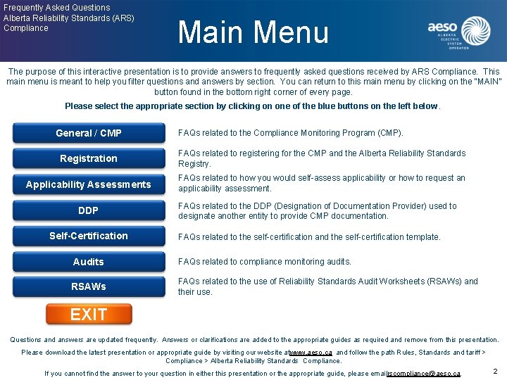 Frequently Asked Questions Alberta Reliability Standards (ARS) Compliance Main Menu The purpose of this