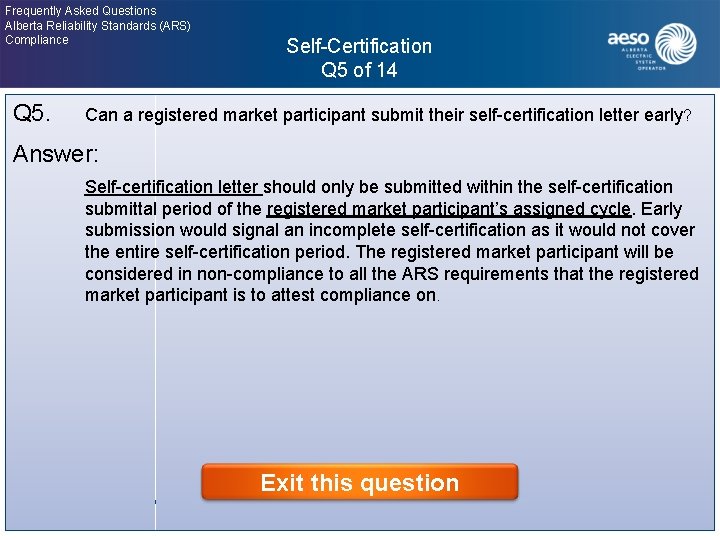 Frequently Asked Questions Alberta Reliability Standards (ARS) Compliance Q 5. Self-Certification Q 5 of